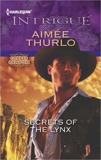 Secrets Of The Lynx by Aimée. Thurlo