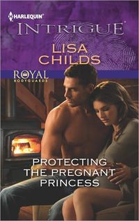 Protecting the Pregnant Princess by Lisa Childs