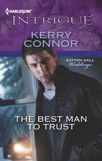 The Best Man To Trust by Kerry Connor