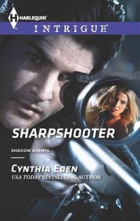 Sharpshooter by Cynthia Eden