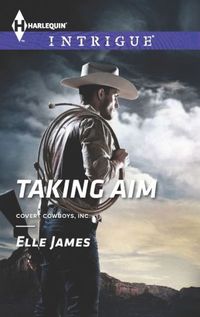Taking Aim by Elle James