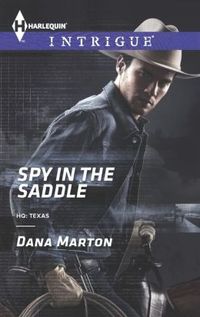 Spy in the Saddle by Dana Marton