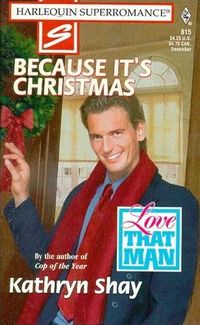Because It's Christmas by Kathryn Shay