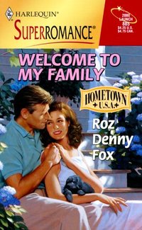 Welcome To My Family: Hometown U.S.A. by Roz Denny Fox