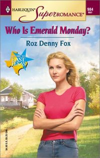 Who Is Emerald Monday? by Roz Denny Fox