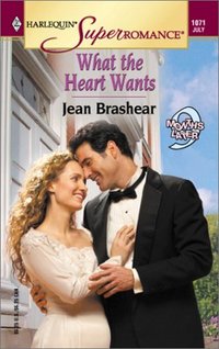 What The Heart Wants by Jean Brashear