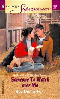 Someone To Watch Over Me by Roz Denny Fox