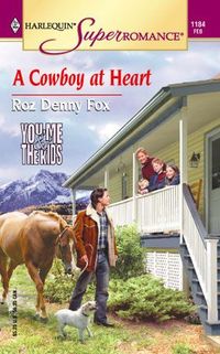A Cowboy At Heart by Roz Denny Fox