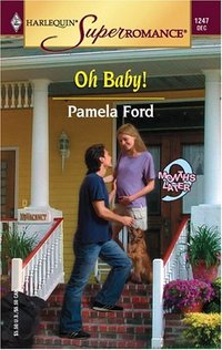 Oh Baby! by Pamela Ford