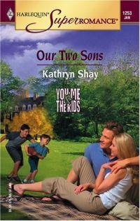Our Two Sons by Kathryn Shay