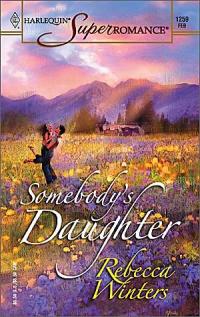 Somebody's Daughter by Rebecca Winters