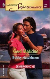 Good Medicine by Bobby Hutchinson