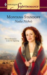 Montanna Standoff by Nadia Nichols