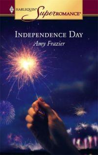 Independence Day by Amy Frazier