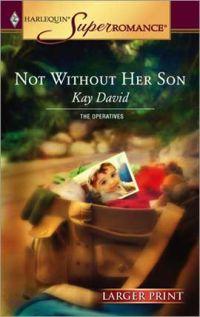 Not Without Her Son by Kay David