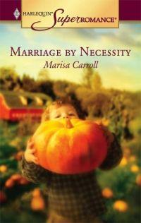 Marriage by Necessity by Marisa Carroll