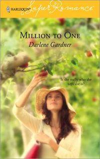 Excerpt of Million To One by Darlene Gardner
