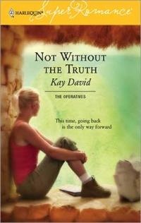 Excerpt of Not Without the Truth by Kay David