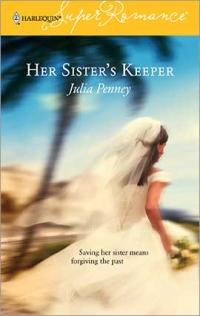 Excerpt of Her Sister's Keeper by Julia Penney