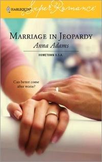 Marriage in Jeopardy by Anna Adams