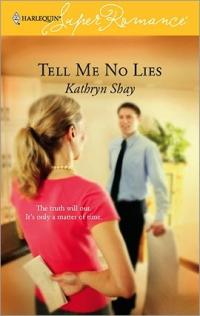 Tell Me No Lies by Kathryn Shay
