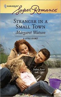 Stranger In A Small Town by Margaret Watson