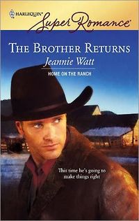 The Brother Returns by Jeannie Watt