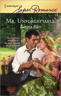 Mr. Unforgettable by Karina Bliss