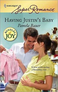 Having Justin's Baby by Pamela Bauer