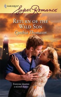 Return Of The Wild Son by Cynthia Thomason