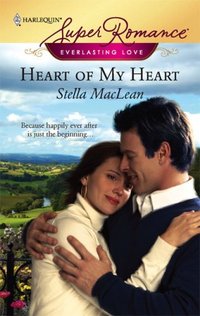 Heart Of My Heart by Stella MacLean