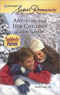 Anything For Her Children by Darlene Gardner