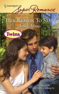 Her Reason To Stay by Anna Adams