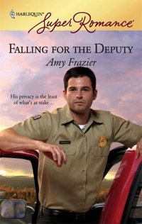 Falling For The Deputy by Amy Frazier