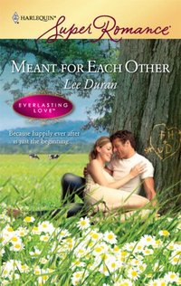 Meant For Each Other by Lee Duran