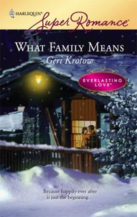 What Family Means by Geri Krotow