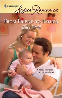 Excerpt of From Friend To Father by Tracy Wolff