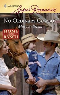 No Ordinary Cowboy by Mary Sullivan