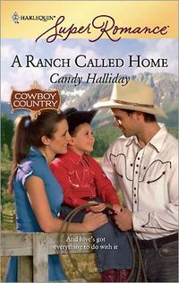 A Ranch Called Home by Candy Halliday
