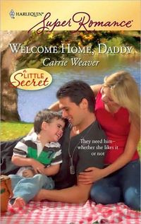 Welcome Home, Daddy by Carrie Weaver