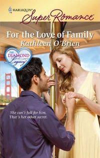 For The Love Of Family by Kathleen O'Brien