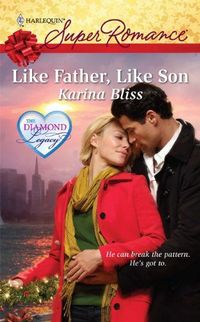Like Father, Like Son by Karina Bliss