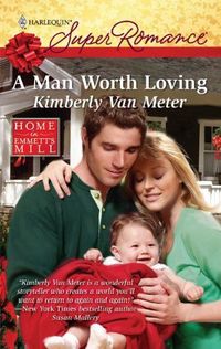 A Man Worth Loving by Kimberly Van Meter