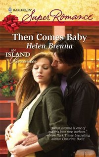 Then Comes Baby by Helen Brenna