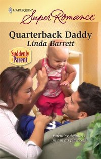 Quarterback Daddy by Linda Barrett