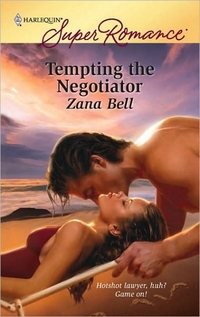 Tempting The Negotiator by Zana Bell