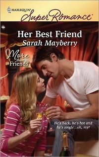 Excerpt of Her Best Friend by Sarah Mayberry