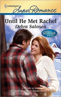 Until He Met Rachel by Debra Salonen