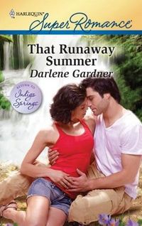 That Runaway Summer by Darlene Gardner