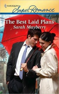 The Best Laid Plans by Sarah Mayberry